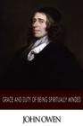 Grace and Duty of Being Spiritually Minded By John Owen Cover Image