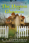 The Hostess with the Ghostess: A Haunted Guesthouse Mystery By E. J. Copperman Cover Image