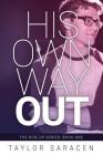 His Own Way Out Cover Image