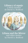 Liliana y el espejo y otros cuentos: A Bilingual Edition Cover Image