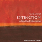 Extinction Lib/E: A Very Short Introduction By Jonathan Cowley (Read by), Paul B. Wignall Cover Image