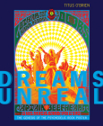 Dreams Unreal: The Genesis of the Psychedelic Rock Poster Cover Image