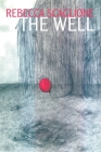 The Well By Rebecca Scaglione Cover Image