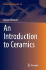 An Introduction to Ceramics (Lecture Notes in Chemistry #86) Cover Image