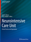 Neurointensive Care Unit: Clinical Practice and Organization (Current Clinical Neurology) Cover Image
