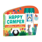 Happy Camper Shaped Board Book: BK Board Happy Camper By Mudpuppy, Jilanne Hoffmann, Erica Harrison (Illustrator) Cover Image