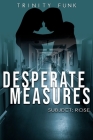 Desperate Measures: Subject: Rose Cover Image