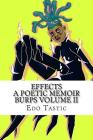 Effect A Poetic Memoir Burps Volume II: Poetic Memoir By Edo Tastic Cover Image