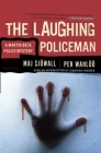 The Laughing Policeman: A Martin Beck Police Mystery (4) (Martin Beck Police Mystery Series #4) Cover Image
