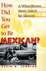 How Did You Get To Be Mexican Cover Image