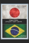 Língua Prática: portugues / inglês / japonês: Guia trilíngue By Henrique Tsurumaki (Translator), Paulo Brianez Cover Image