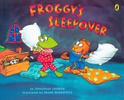Froggy's Sleepover By Jonathan London, Frank Remkiewicz (Illustrator) Cover Image