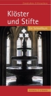 Kloster Und Stifte: Entdecken Und Verstehen - Ein Schnellkurs By Anja Grebe, Ulrich G. Grossmann Cover Image