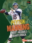 Peyton Manning: Most Valuable Quarterback By Percy Leed Cover Image