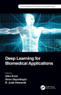 Deep Learning for Biomedical Applications By Utku Kose (Editor), Omer Deperlioglu (Editor), D. Jude Hemanth (Editor) Cover Image
