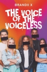 The Voice of the Voiceless By Brandii X Cover Image