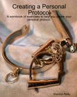 Creating A Personal Protocol By Shannon Reilly Cover Image