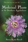 Medicinal Plants of the Southern Appalachians By Patricia Kyritsi Howell Cover Image