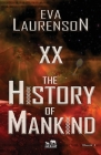 XX - The History of Mankind By Eva Laurenson Cover Image