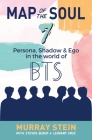 Map of the Soul - 7: Persona, Shadow & Ego in the World of BTS Cover Image