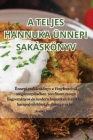 A Teljes Hannuka Ünnepi Sakáskönyv By Aranka Pásztor Cover Image
