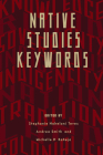Native Studies Keywords (Critical Issues in Indigenous Studies) Cover Image
