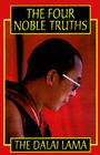 The Four Noble Truths By His Holiness the Dalai Lama Cover Image