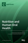 Nutrition and Human Oral Health By Kirstin Vach (Editor), Johan Peter Woelber (Editor) Cover Image