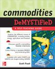Commodities Dmyst (Demystified) By Scott Frush Cover Image