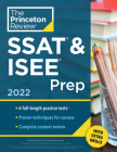 Princeton Review SSAT & ISEE Prep, 2022: 6 Practice Tests + Review & Techniques + Drills (Private Test Preparation) By The Princeton Review Cover Image
