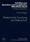 Medizinische Forschung Und Datenschutz (Schriften Zum Deutschen Und Europaeischen Oeffentlichen Rech #20) By Steffen Detterbeck (Editor), Nicole Pöttgen Cover Image