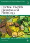 Practical English Phonetics and Phonology: A Resource Book for Students (Routledge English Language Introductions) By Beverley Collins, Inger M. Mees, Paul Carley Cover Image