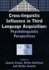 Cross-Linguistic Influence in Third Language Acquisition: Psycholinguistic Perspectives (Bilingual Education & Bilingualism #31) By Jasone Cenoz (Editor), Britta Hufeisen (Editor), Ulrike Jessner (Editor) Cover Image