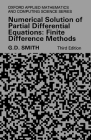 Numerical Solution of Partial Differential Equations: Finite Difference Methods 3rd Edition (Oxford Applied Mathematics and Computing Science) By G. D. Smith, Gordon D. Smith Cover Image