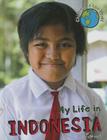 My Life in Indonesia (Children of the World) By Alex Woolf Cover Image