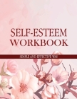 Self-Esteem Workbook Simple and Effective Way By Ruks Rundle Cover Image