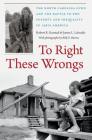 To Right These Wrongs: The North Carolina Fund and the Battle to End Poverty and Inequality in 1960s America By Robert R. Korstad, James L. Leloudis, Billy Barnes (Photographer) Cover Image