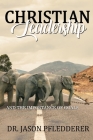 Christian Leadership: And The Importance of Goals By Jason Pfledderer Cover Image