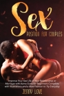 Sex Positions for Couples: Improve Your Sex Life in Your Relationship or Marriage with Kama Sutra for Beginners Complete with Illustrations and a Cover Image