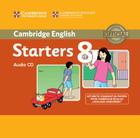 Cambridge English Young Learners 8 Starters Audio CD: Authentic Examination Papers from Cambridge English Language Assessment Cover Image