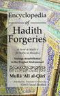 Encyclopedia of Hadith Forgeries: Sayings Misattributed to the Prophet Muhammad Cover Image
