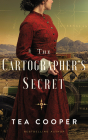 The Cartographer's Secret By Tea Cooper, Casey Withoos (Read by) Cover Image