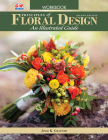 Principles of Floral Design: An Illustrated Guide By Joyce K. Grattoni Cover Image