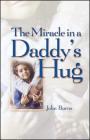 Miracle in a Daddy's Hug Cover Image