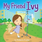 My Friend Ivy By Kimberly Kristan Cover Image