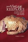Your Vintage Keepsake: A CSA Guide to Costume Storage and Display By Margaret T. Ordoñez Cover Image