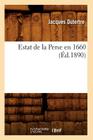 Estat de la Perse En 1660 (Éd.1890) (Histoire) By Jacques Dutertre Cover Image