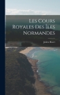 Les Cours Royales des îles Normandes Cover Image