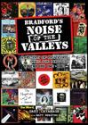 Bradford's Noise of The Valleys Volume One By Gary Cavanagh, Matt Webster Cover Image