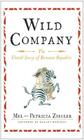 Wild Company: The Untold Story of Banana Republic By Mel Ziegler, Patricia Ziegler Cover Image